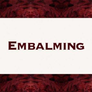 Embalming